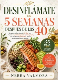 Desinflámate En 5 Semanas Después De Los 40