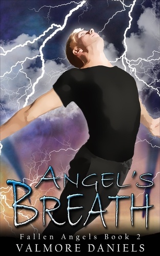  Valmore Daniels - Angel's Breath - Fallen Angels, #2.
