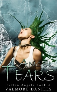  Valmore Daniels - Angel Tears - Fallen Angels, #4.