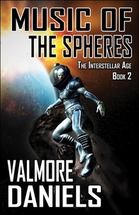  Valmore Daniels - Music of the Spheres - The Interstellar Age, #2.