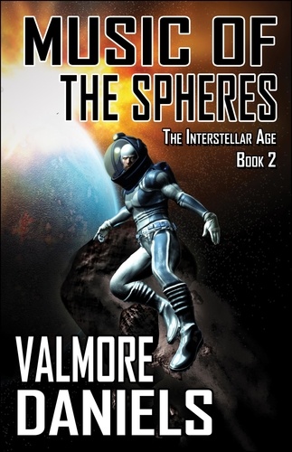  Valmore Daniels - Music of the Spheres - The Interstellar Age, #2.