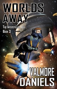  Valmore Daniels - Worlds Away - The Interstellar Age, #3.