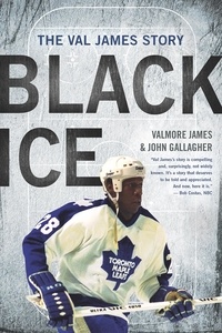 Valmore James et John Gallagher - Black Ice - The Val James Story.
