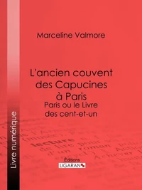 L'ancien couvent des Capucines à Paris - Souvenirs de l'atelier d'un peintre