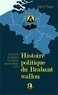 Valmy Féaux - Histoire politique du Brabant Wallon - Du Duché de Brabant à l'éclosion démocratique (1919).