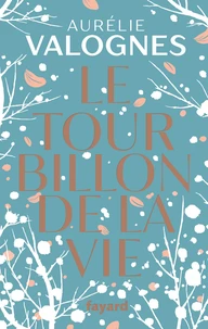 Le Tourbillon de la vie