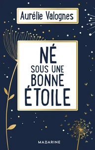 Né sous une bonne étoile
