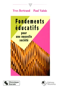 Fondements Educatifs Pour Une Nouvelle Societe