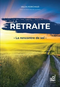 Manuels en ligne à télécharger La retraite 9782897212193 en francais  par Valois Robichaud