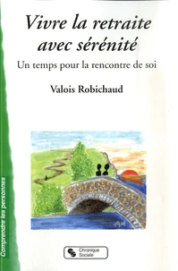 Vivre la retraite avec sérénité