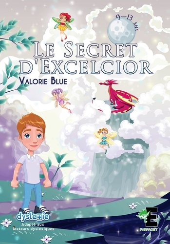 Le secret d'excelsior. Adapté aux lecteurs Dyslexiques