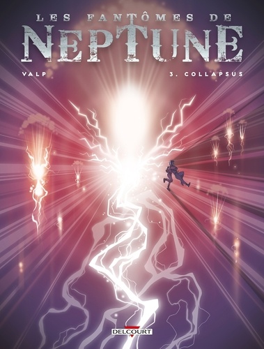 Les fantômes de Neptune Tome 3 Collapsus