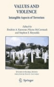 Ibrahim A. Karawan - Values and Violence - Intangible Aspects of Terrorism.