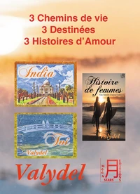 3 Chemins de vie, 3 Destinées, 3 Histoires d'Amour