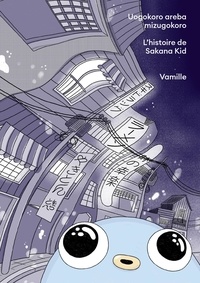  Vamille - L'histoire de Sakana Kid.