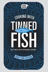 van Bart Olphen - Cooking with tinned fish.
