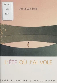 L'Ete Ou J'Ai Vole