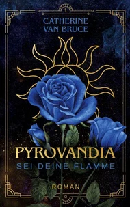 Pyrovandia - Sei deine Flamme