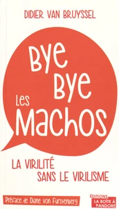 Bye bye les machos