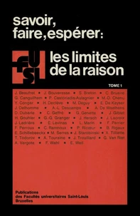 Savoir, faire, espérer : Les limites de la raison