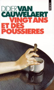 Vingt ans et des poussières