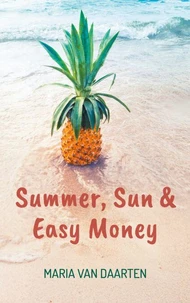 Summer, Sun &amp; Easy Money