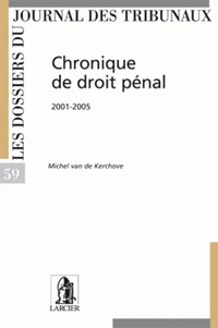 Chronique de droit pénal, 2001-2005