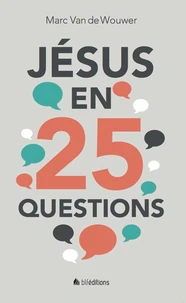Jésus en 25 questions