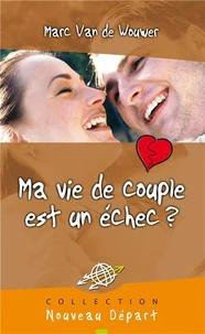 Ma vie de couple est une échec ?