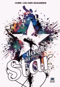 Devenir la nouvelle star