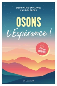 Osons l'espérance !