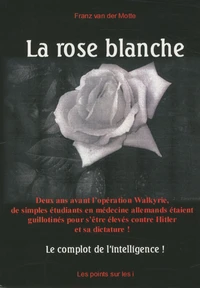 La rose blanche