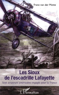 Les Sioux de l'escadrille Lafayette