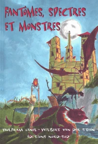 Fantomes, Spectres Et Monstres