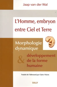 L'homme, embryon entre ciel et terre