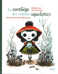 Le sortilège des enfants squelettes