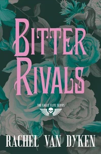 Bitter Rivals (Previously Published as Elite)