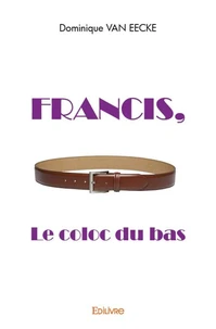 Francis, le coloc du bas