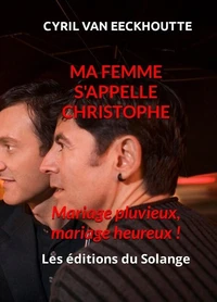 Ma femme s'appelle christophe