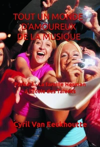 Tout un monde d'amoureux de la musique
