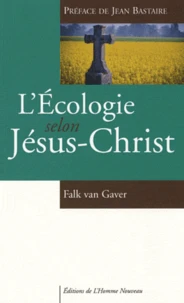 L'Ecologie selon Jésus-Christ