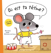 Où est ta tétine ?