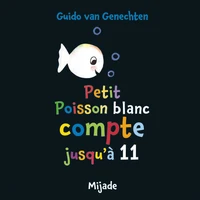 Petit Poisson blanc compte jusqu'à 11