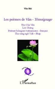 Vân Hai Tôn Thât - Les poèmes de Vân - Témoignage.