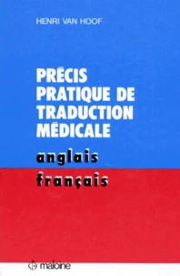 Precis Pratique De Traduction Medicale. (Anglais-Francais)