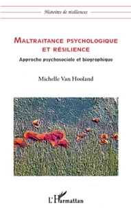 Maltraitance psychologique et résilience