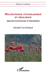 Maltraitance psychologique et résilience