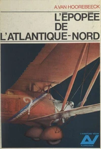 L'épopée de l'Atlantique-Nord