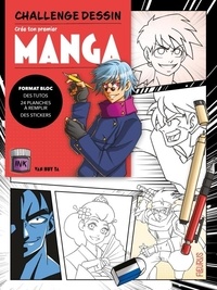 Bloc challenge dessin - Crée ton premier manga
