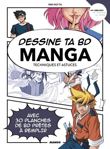 Dessine ta BD manga. Techniques et astuces
